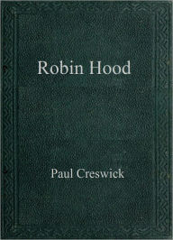Robin Hood Paul Creswick Author