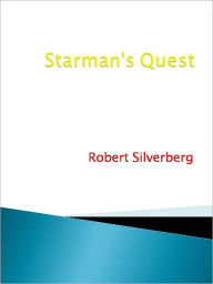 Starman's Quest Robert Silverberg Author