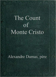 The Count of Monte Cristo Alexandre Dumas, p&egrave;re Author