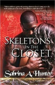 SKELETONS IN THE CLOSET SABRINA A HUNTER Author