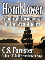 Admiral Hornblower in the West Indies - C. S. Forester