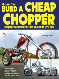 How to Build a Cheap Chopper - Timothy Remus