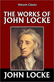 The Works of John Locke - John Locke
