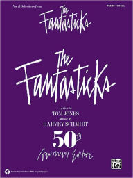 The Fantasticks: Vocal Selections - Piano - Vocal Tom Jones Author