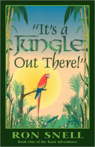 It's a Jungle Out There - Ron Snell