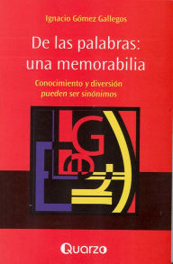 De las palabras, una memorabilia Ignacio Gomez Author