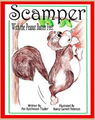 Scamper with the Peanut Butter Feet - Patricia Eytcheson Taylor