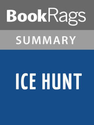 Ice Hunt by James Rollins l Summary & Study Guide - Bookrags