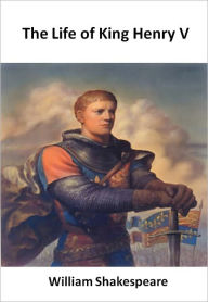 The Life of King Henry V w/ Direct link technology (A Poetry Drama) William Shakespeare Author