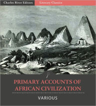 Primary Accounts of African Civilization: The Meroe, Kush, and Axum Herodotus Author