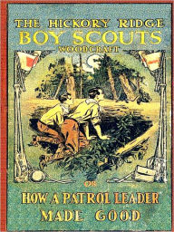 Woodcraft Or How a Patrol Leader Made Good [Illustrated] Alan Douglas Author