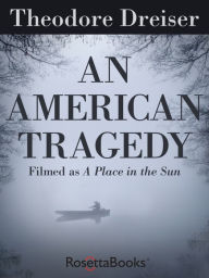An American Tragedy Theodore Dreiser Author
