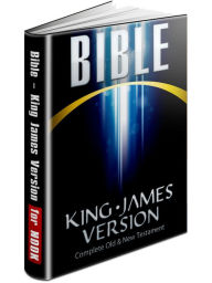 THE HOLY BIBLE KING JAMES VERSION for NOOK (KVJ BIBLE) The Authorized King James Version of BIBLE NOOK BIBLE King James Version Author