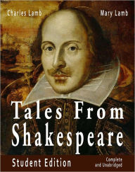 Tales From Shakespeare Student Edition Complete and Unabridged Charles Lamb Author