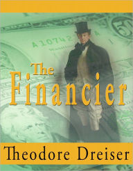 THE FINANCIER - Theodore Dreiser