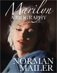 Marilyn: A Biography - Norman Mailer