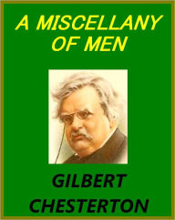A MISCELLANY OF MEN G. K. Chesterton Author