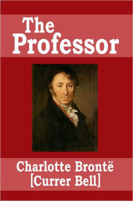 The Professor Charlotte Bronte Author