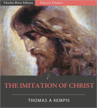 The Imitation of Christ Thomas Ã  Kempis Author