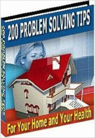 eBook - 200 Problem Solving Tips - For Your Home and Your Health - Your Study Guide eBook ...