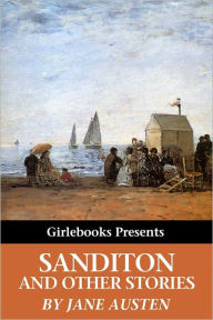 Sanditon and Other Stories Jane Austen Author