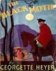 The Black Moth: A Romance Classic of the XVIII Century! AAA+++ Georgette Heyer Author