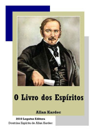 O Livro dos Espiritos - Allan Kardec