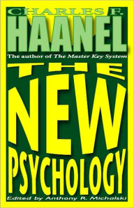 The New Psychology Charles Haanel Author