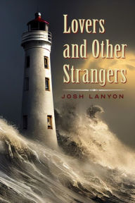 Lovers and Other Strangers - Josh Lanyon