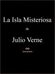 La Isla Misteriosa Julio Verne Author