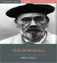 The Downfall (Illustrated) Emile Zola Author