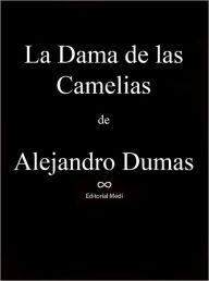 La Dama de las Camelias Alejandro Dumas Author