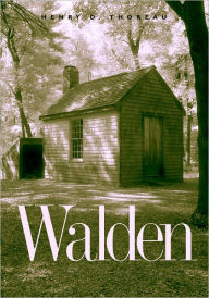 Walden; or Life in the Woods by Henry David Thoreau - Self Help Classics Book #7 - Henry David Thoreau