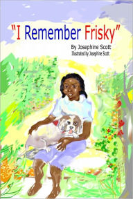 I Remember Frisky - Josephine Scott