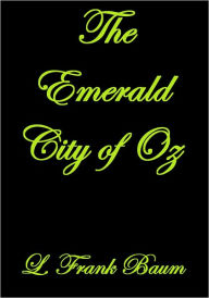 The Emerald City of Oz L. Frank Baum Author