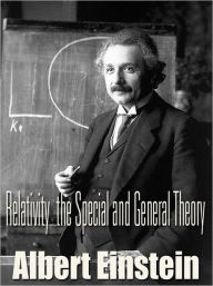 Relativity the Special and General Theory - Albert Einstein