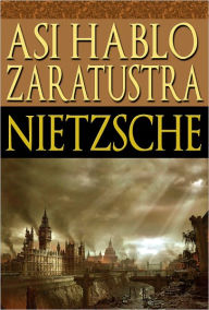 Así Habló Zaratustra Friedrich Nietzsche Author