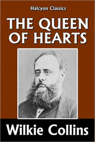 The Queen of Hearts by Wilkie Collins - Wilkie Collins