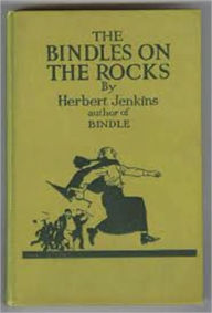 The Bindles On The Rocks Herbert Jenkins Author