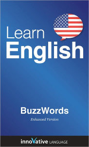 Learn English - BuzzWords: (Enhanced Version) with Audio Innovative Language Author