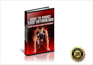 How To Boost Your Metabolism - Discover the Secrets to Increase Your Metabolism! AAA+++ Peter Smith Author