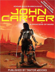 John Carter in A Princess of Mars Edgar Rice Burroughs Author