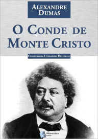 O Conde de Monte Cristo - Alexandre Dumas