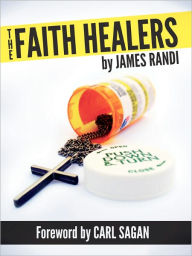 The Faith Healers James Randi Author