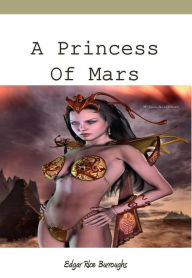 A Princess of Mars Edgar Rice Burroughs Author