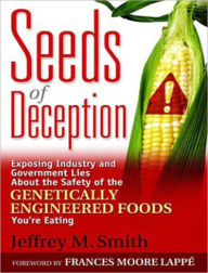 Seeds of Deception Jeffrey Smith Author