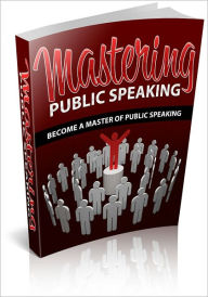 Mastering Public Speaking: Become A Master At Public Speaking! (Brand New) Bdp Editor