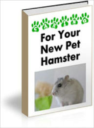 Caring For Your New Pet Hamster Dawn Publishing Editor