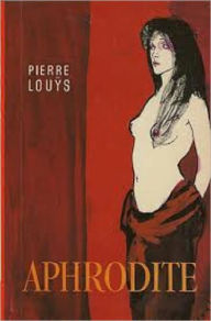 Aphrodite - Pierre Louys