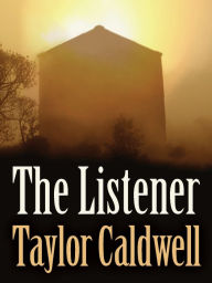 The Listener Taylor Caldwell Author